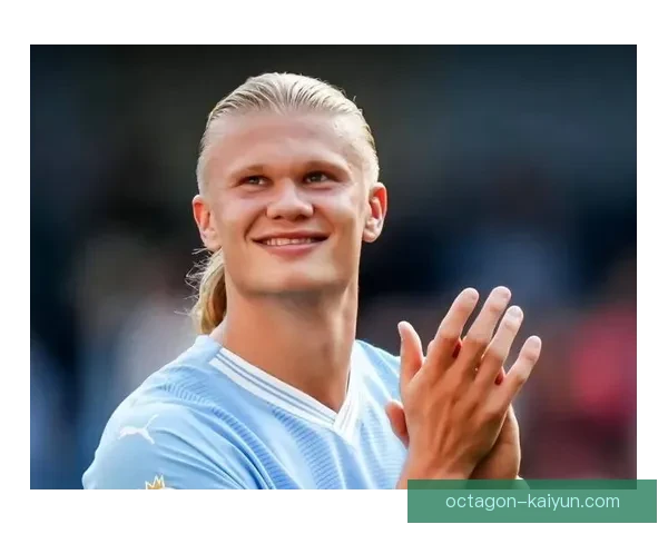 哈兰德与多家品牌达成赞助合作，市场影响力持续增强